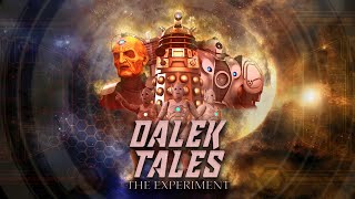 Dalek Tales The Experiment  Full Episode AUDIO REMASTERED [upl. by Sky]