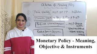 Monetary Policy  Meaning Objective amp Instruments [upl. by Htedirem]