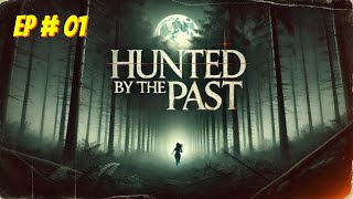 Hunted by the Past Episode  1 Free Audio books  Novels [upl. by Kazue]