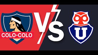 Evento  Colo Colo es Chile 🇨🇱 Vs U de Chile  1ra División Fútbol Chileno [upl. by Cerf]