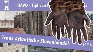 13 Pruiken en Revoluties  Kolonialisme en slavernij  TransAtlantische Slavenhandel [upl. by Elenahc731]