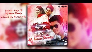 Sairat Zala Ji Mashup Chillout Mix  Dj Aman Remix  Visuals By  Karan Vfx [upl. by Tisman785]