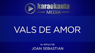 Karaokanta  Joan Sebastian  Vals de amor [upl. by Luckett339]