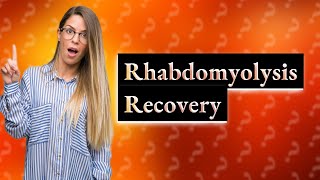 How to reverse rhabdomyolysis [upl. by Eibbob113]