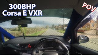 300BHP Corsa E VXR  POV Drive Natural Pops amp Bangs [upl. by Pears]