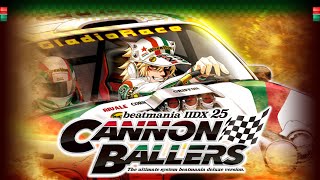 IIDX CANNON BALLERS Road to Cannon Ballers  TAKA on the circuit [upl. by Peder93]