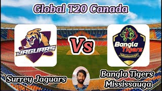 Bangla Tigers Mississauga vs Surrey Jaguars  Match 10  Global T20 Canada [upl. by Atinnod]