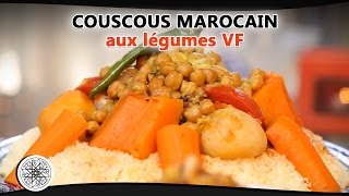 Choumicha  Couscous marocain aux légumes VF [upl. by Heath]