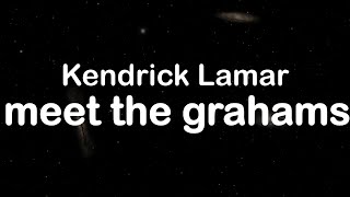 Kendrick Lamar  ​meet the grahams Clean Lyrics [upl. by Essirehs]