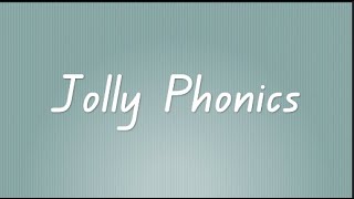 Jolly Phonics Songs with Actions [upl. by Schach947]