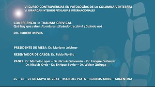 CONFERENCIA 1  TRAUMA CERVICAL  DR ROBERT MEVES [upl. by Afrikah]