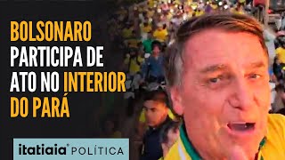 BOLSONARO É RECEBIDO POR MULTIDÃO DE APOIADORES EM MARABÁ INTERIOR DO PARÁ [upl. by Ulani]