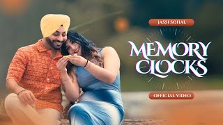 MEMORY CLOCKS Official Video Jassi Sohal  Dharamvir Thandi  Deep Gherra Latest Punjabi Song 2024 [upl. by Nikolas767]