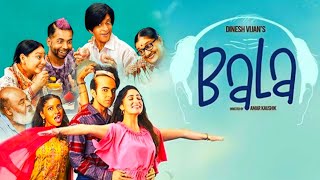 Bala Full Movie  Aayushmann Khurrana  Bhumi Pednekar  Yami Gautam  Dipika C  Review and Facts [upl. by Sharos]