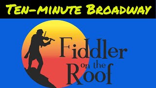 The ESSENTIAL Tevye 10minute Fiddler on the Roof [upl. by Carlson454]