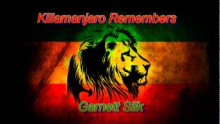 Killamanjaro Remembers Garnett Silk Full [upl. by Nobell]