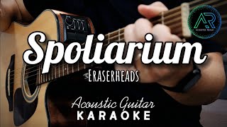 Spoliarium by Eraserheads Lyrics  Acoustic Guitar Karaoke  TZ Audio Stellar X3 [upl. by Ateuqahs679]