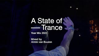 A State of Trance Year Mix 2023 Mixed by Armin van Buuren OUT NOW [upl. by Naujahs]