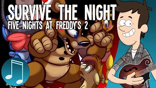 quotSurvive the Nightquot  Five Nights at Freddys 2 song by MandoPony [upl. by Schulz]