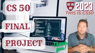 CS50 Final Project  Recommendations and Notes for Final Project CS 50 2023 Beginners Guide [upl. by Amoakuh94]