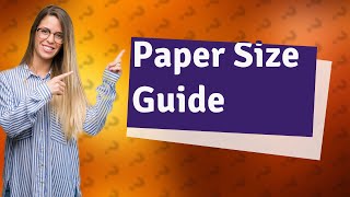 What are the standard paper sizes [upl. by Madden]