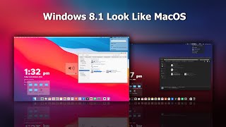 MacOS Big Sur Theme For Windows 81  Make Windows 81 Look Like MacOS Big Sur 2021 [upl. by Nylasor]