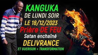 KANGUKA DE LUNDI LE 18122023  Chris NDIKUMANAPRIERE DE DELIVRANCE POUR LA Traversée DE DECEMBRE [upl. by Ailema]