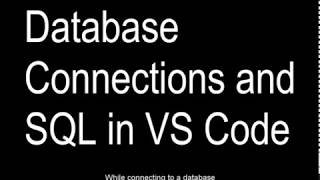 Database Connections in VS Code [upl. by Roseann]