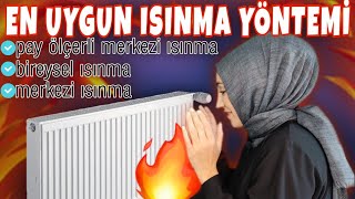 En Uygun Isınma Yöntemi  Merkezi Sistem  Bireysel Isınma  Pay Ölçerli Mekezi Sistem [upl. by Aleusnoc524]