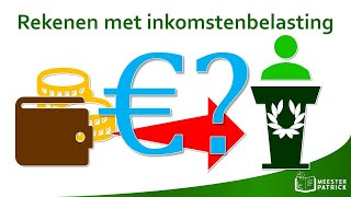 Rekenen met inkomstenbelasting  Economie [upl. by Eiboj694]