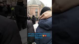 ME GRijpt Keihard In bij Koran verbranding Arnhem😡💔2023 Nederland [upl. by Enyal]