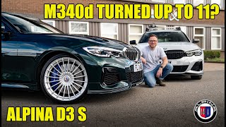 Alpina D3 S vs BMW M340d  Just an M340d Turned up to 11 [upl. by Lothario]