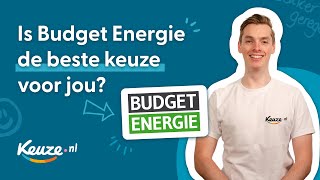 Is Budget Energie de beste keuze voor jou Advies van Keuzenl [upl. by Amak466]