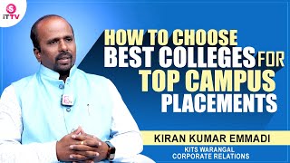 Best College for Top Campus Placements  KITS Warangal Corporate Relations Kiran Kumar Emmadi [upl. by Rebel]