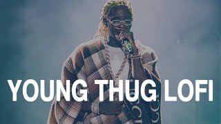 Young Thug but hes extra chill  Lofi MIx  CHILLAF [upl. by Idette]