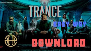 TRANCE Malayalam Full MovieHow to download [upl. by Haliehs]