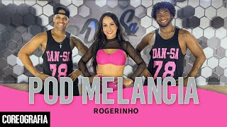 Pod Melancia  Rogerinho  DanSa  Daniel Saboya Coreografia [upl. by Fortunna153]