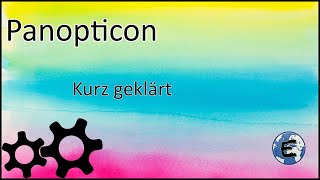 Kurz geklärt Panopticon [upl. by Patrick640]