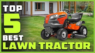 Top 5 Best Lawn Tractors Review in 2023  Gas Powered Automatic Lawn Tractors [upl. by Novoj]