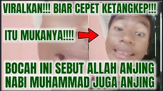 VIRALKAN BOCIL INI MENGHINA ALLAH amp NABI MUHAMMAD NABI MUHAMMAD ANJ1N9 ALLAH ANJ1N9 GOBLOG [upl. by Westbrook]