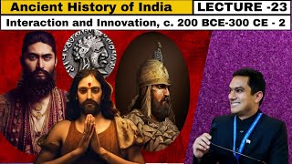 Lecture 23 Ancient History of India भारत का प्राचीन इतिहास  Art amp Culture  200BCE300CEPart2 [upl. by Samford]