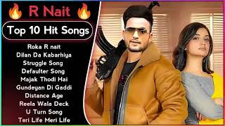 Best Of R Nait Songs  Latest PunjabiSongs R Nait Songs  All Hit OF R NaitSongs  newsong2024 [upl. by Ailemor]