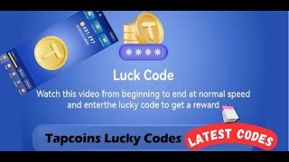 Tapcoins Lucky Codes The latest All Youtube Video Codes TOP COIN  UPDATED [upl. by Siul]