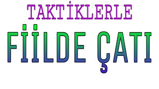 FİİLDE ÇATI TAKTİKLERLE [upl. by Ravert]