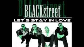 Blackstreet Lets Stay In Love [upl. by Ayrad]