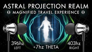 The Astral Projection Realm  7 Hz Theta Binaural Beat  Magnified Travel Experience [upl. by Yllet]