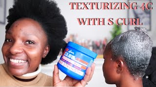 TEXTURIZING MY SHORT NATURAL 4C HAIR USING S CURL TEXTURIZER 3RD TIME [upl. by Milka920]