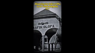 Dissecting the Oriki of Offa by Dr Tunde Adegbola [upl. by Inek274]