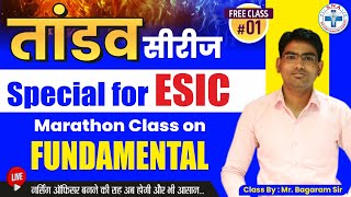 Marathon on FON  Special Classes for ESIC  तांडव सीरीज  Class 01 Class By  Mr Bagaram Sir [upl. by Hailee]