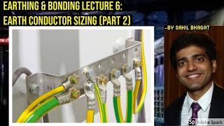 Earthing amp Bonding Lecture 6 Earth Conductor Sizing Part 2 [upl. by Ettenotna852]